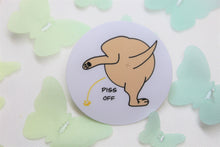 Load image into Gallery viewer, Piss Off