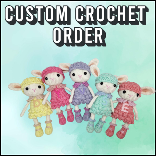 Custom Crochet Orders